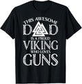 Mens Viking Dad Who Loves Guns Norse Mythology