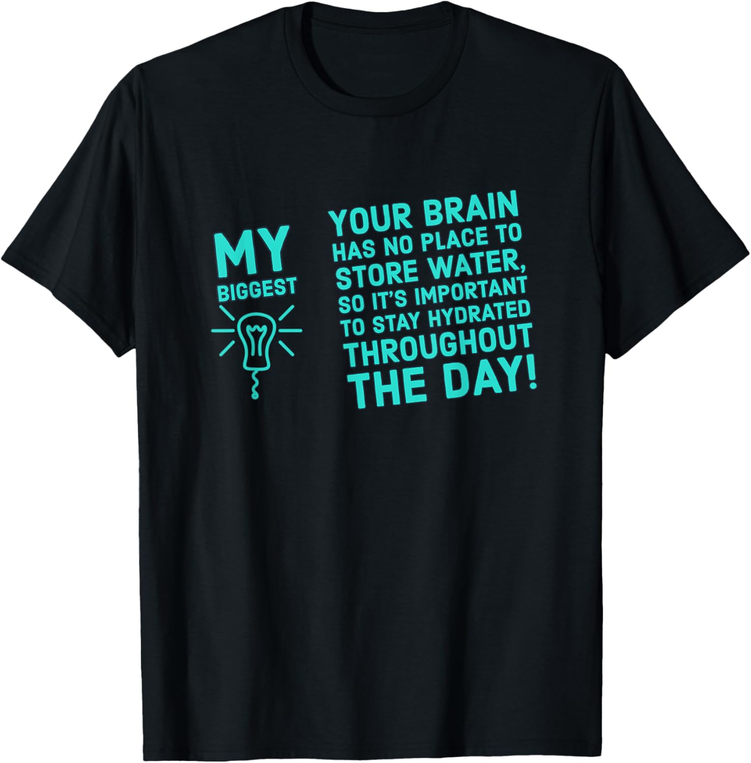 your brain has no place to store water, stay hydrated