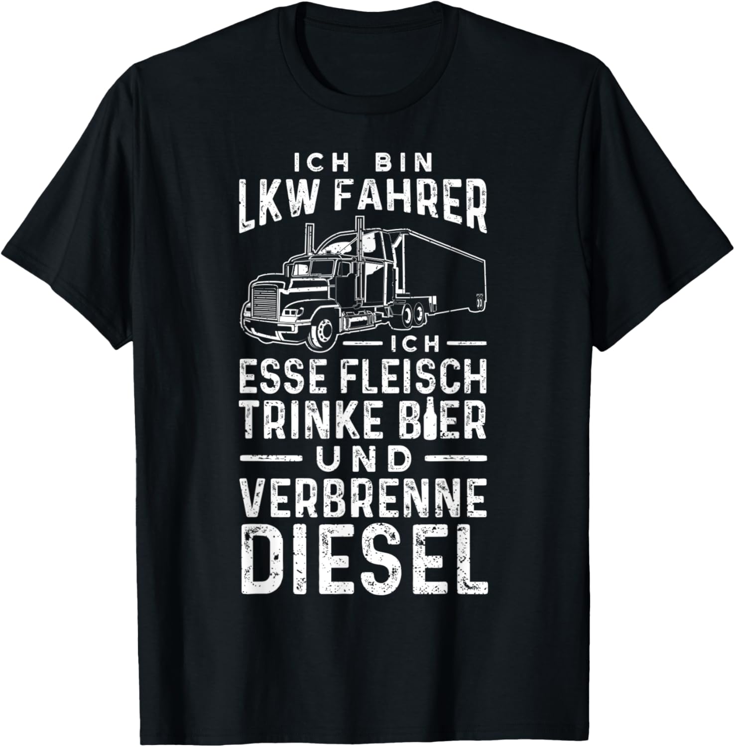 Lkw Fahrer Ich Esse Fleisch Trinke Bier Verbrenne