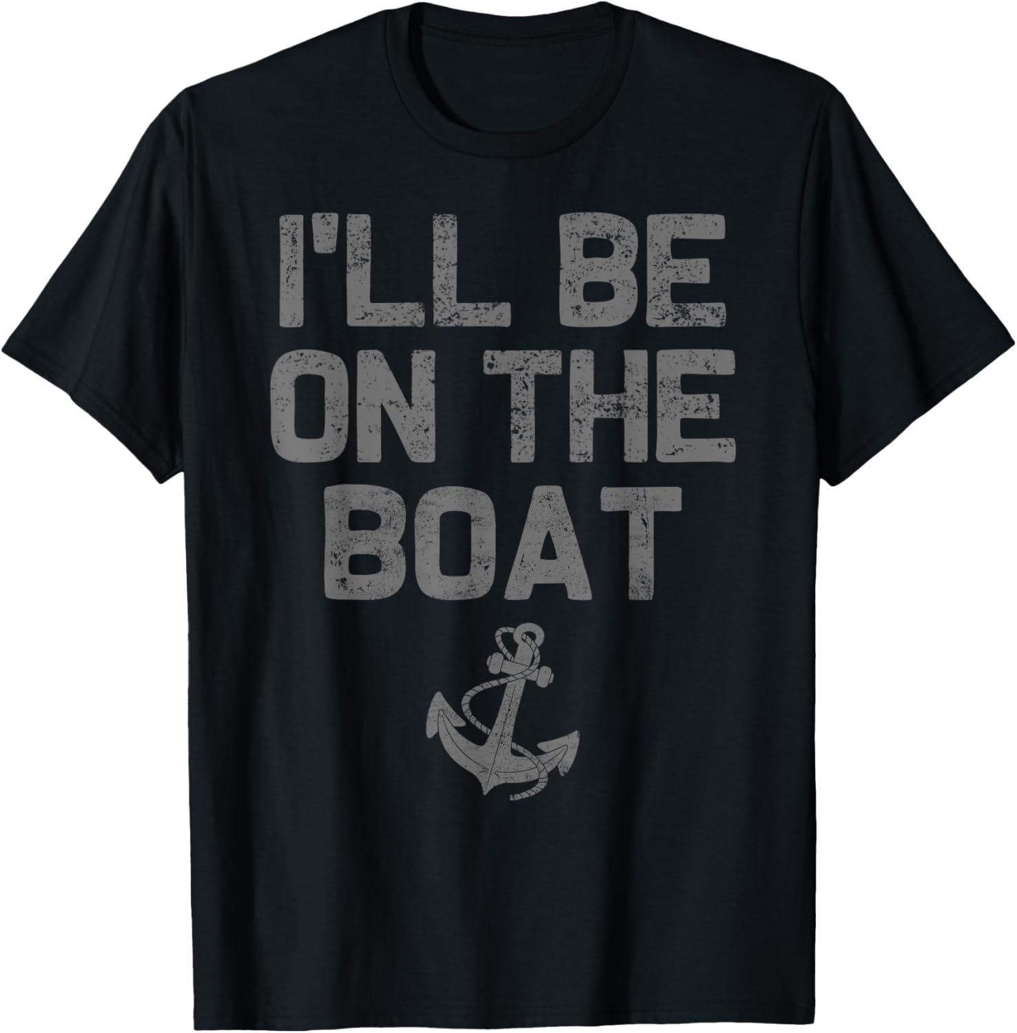 Funny Boat Captain Men Women I Ll