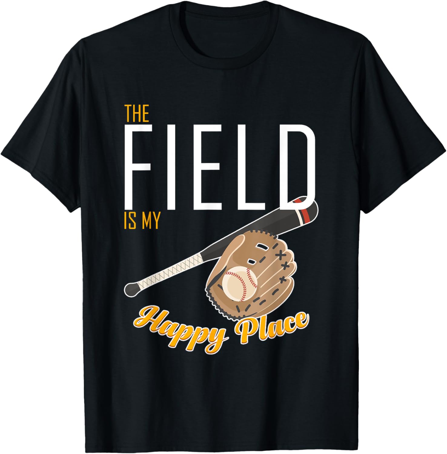 The Field is My Happy Place Softball Baseball Tshirt