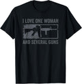 I Love One Woman Several Guns Funny Mens Ar15 Gun Joke