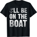 I Ll Be On Boat Vintage Boat Lover