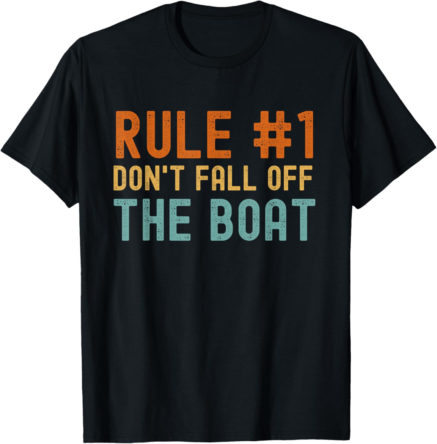 Rule Number 1 Don Fall Off Boat