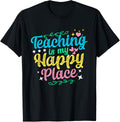 Kids Teacher Back To School Teaching Is My Happy Funny Place