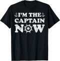 I M Captain Now Boat Boating Ship Captain