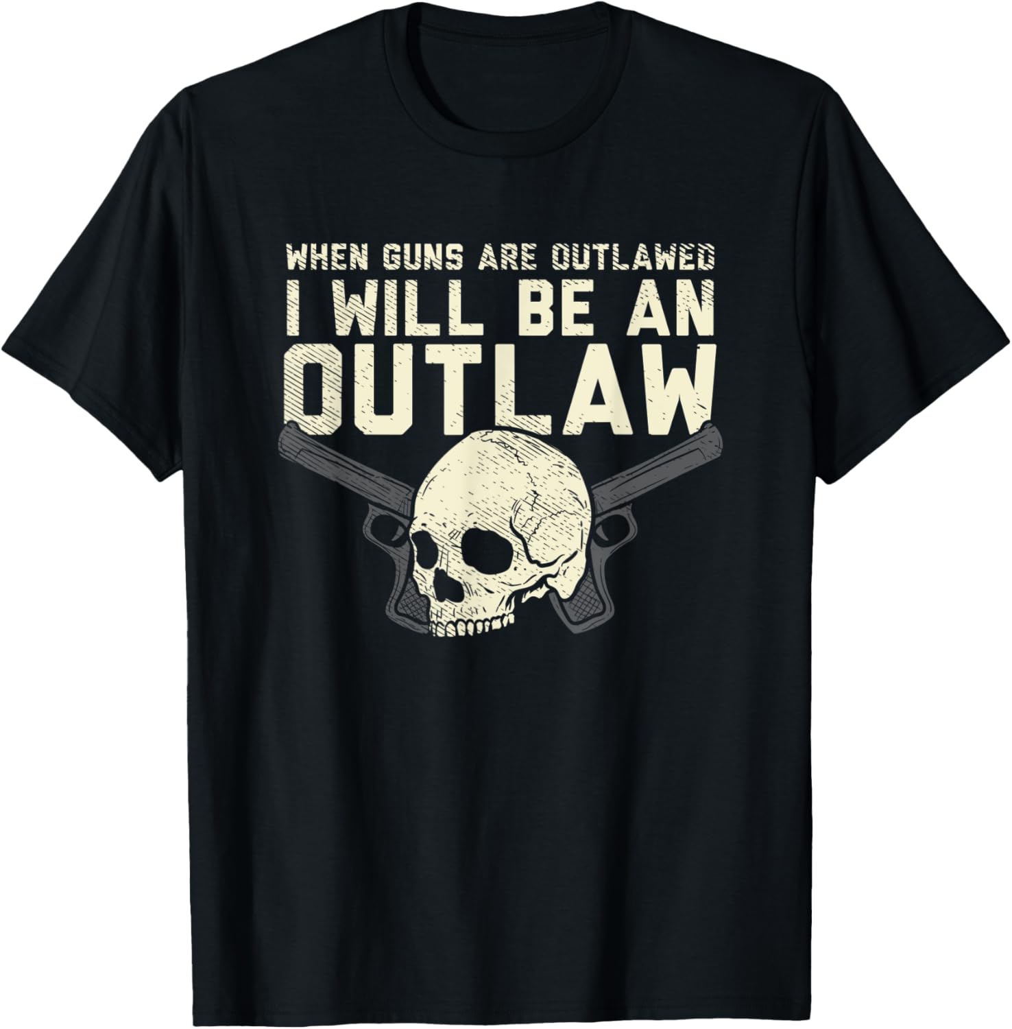When Guns Are Outlawed 2Nd Amendment Pro Gun