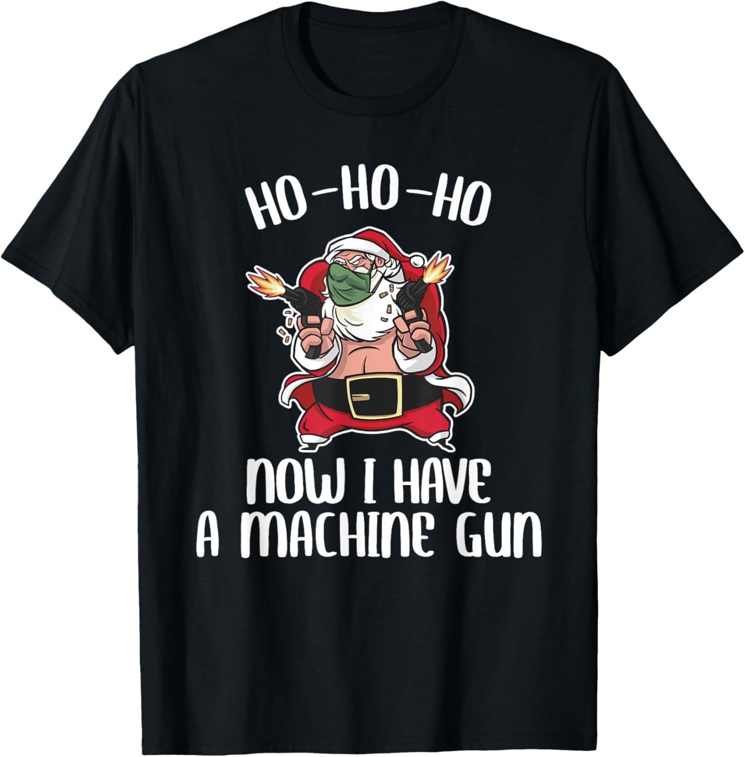 Ho Now I Have A Machine Gun Funny Christmas Santa