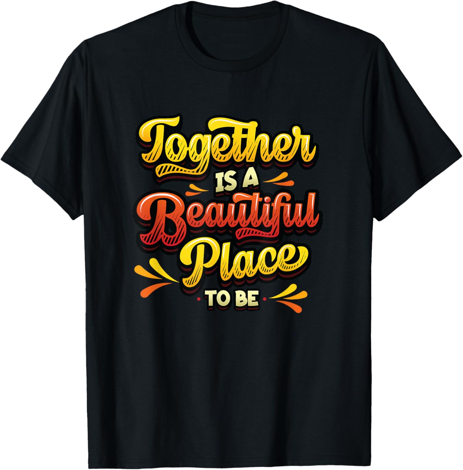 Together Is A Beautiful Place To Be Family Reunion