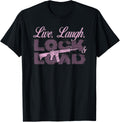 Live Laugh Lock Load Gun Lovers Girls Gun Owners 2A
