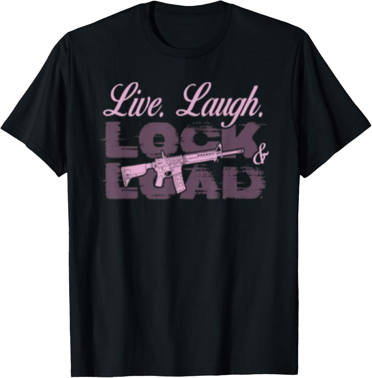 Live Laugh Lock Load Gun Lovers Girls Gun Owners 2A