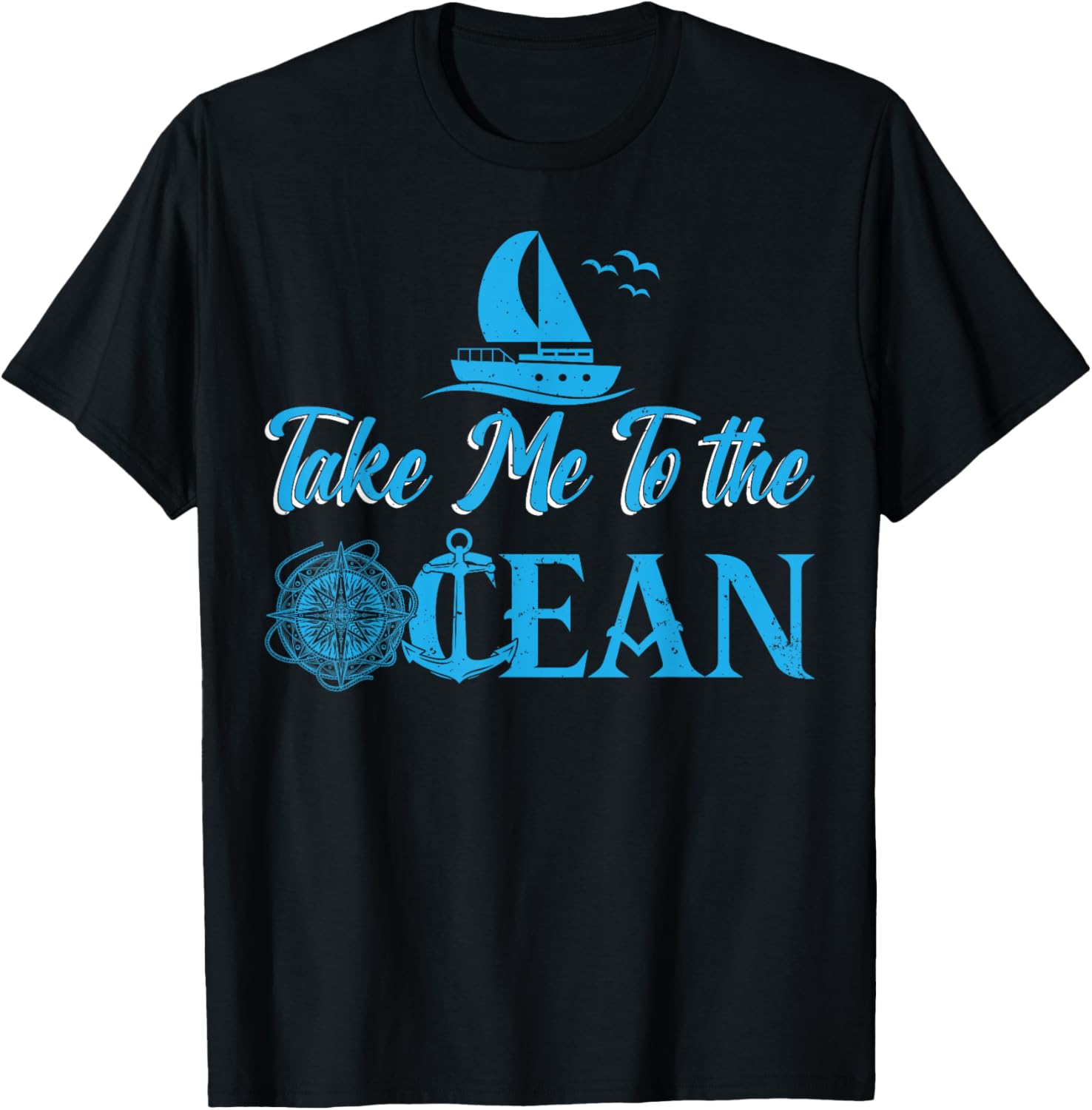 Take Me To Ocean Sailing Boating Boat Captain