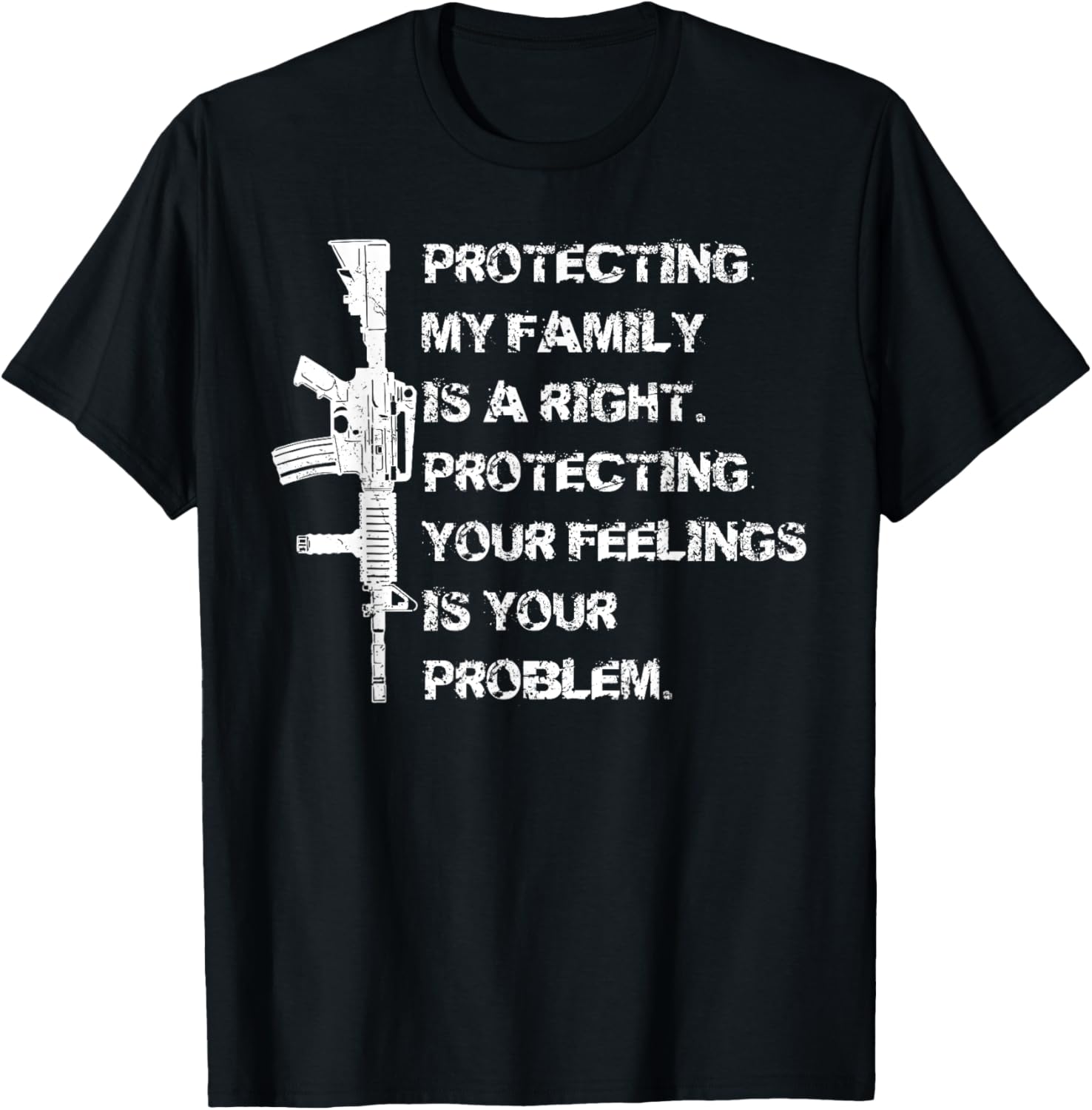 Protecting My Family Is A Right Pro 2A Tee Ar15 Gun Owner