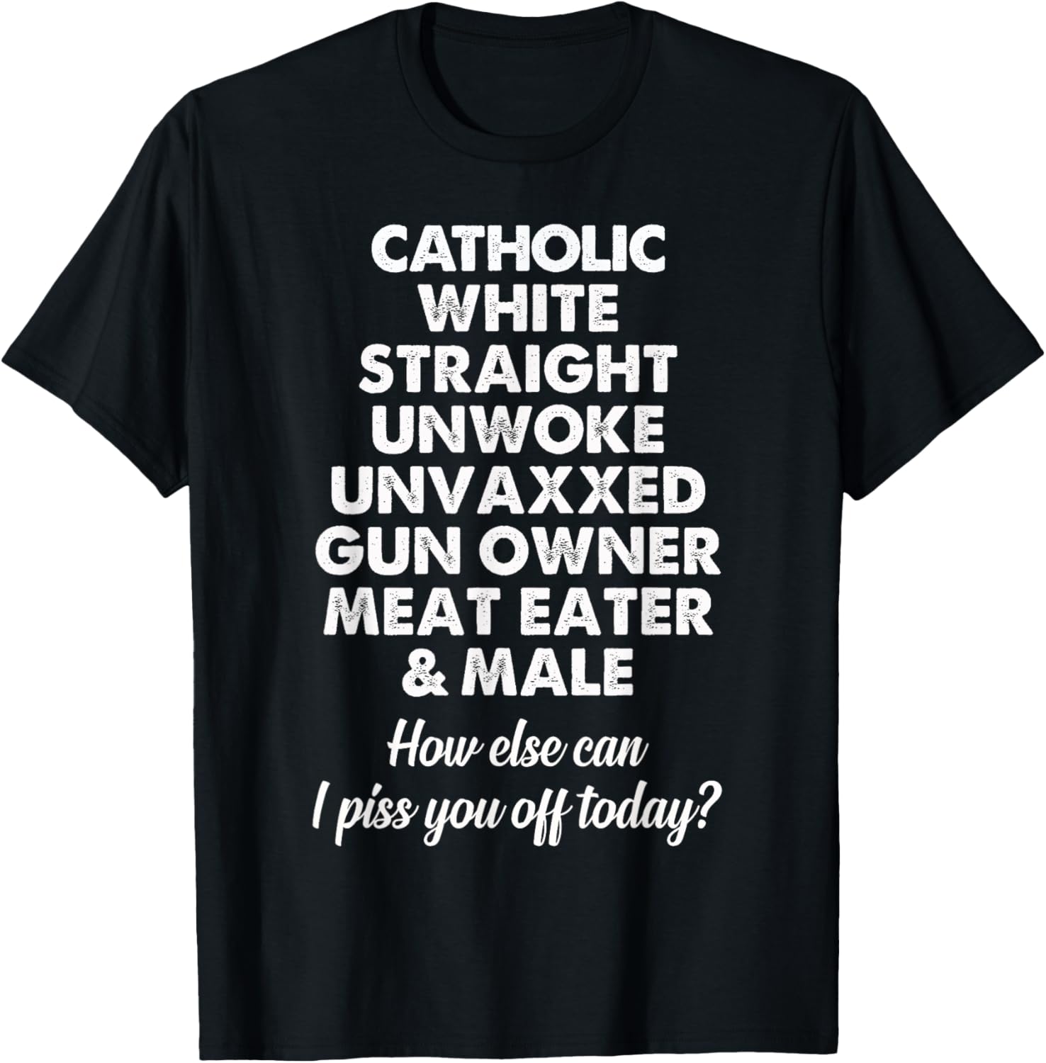 Catholic White Straight Unwoke Unvaxxed Gun Owner