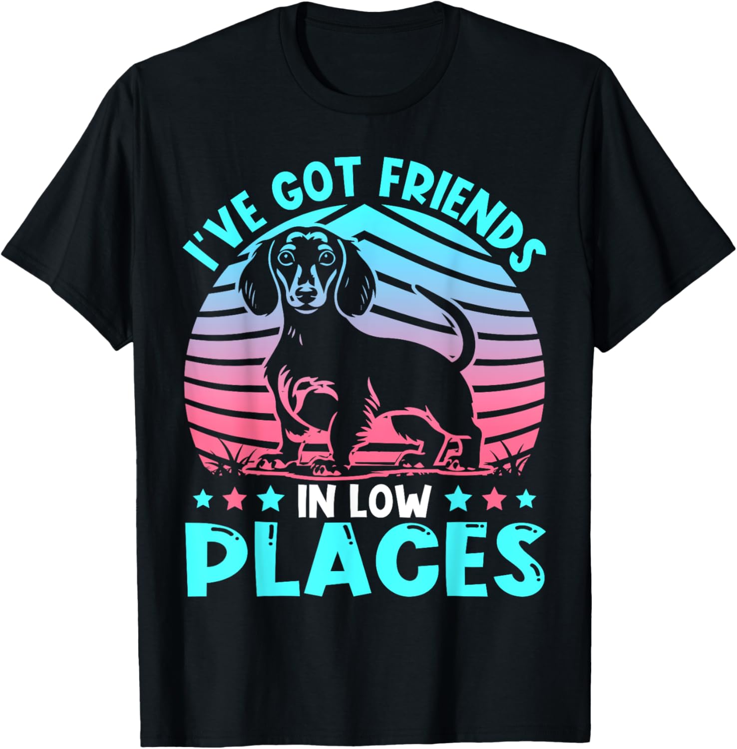 Dachshund Girl I've Got Friends In Low Places Wiener Dogs