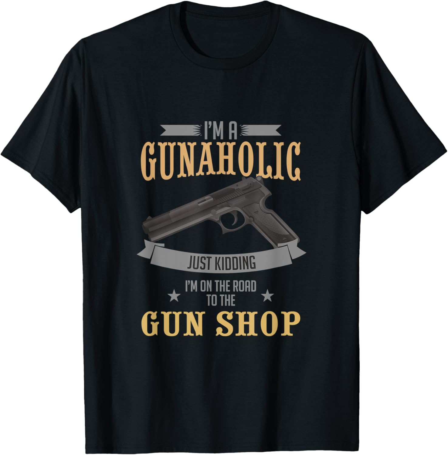 Im A Gunaholic On Road To Recovery Gun Collector