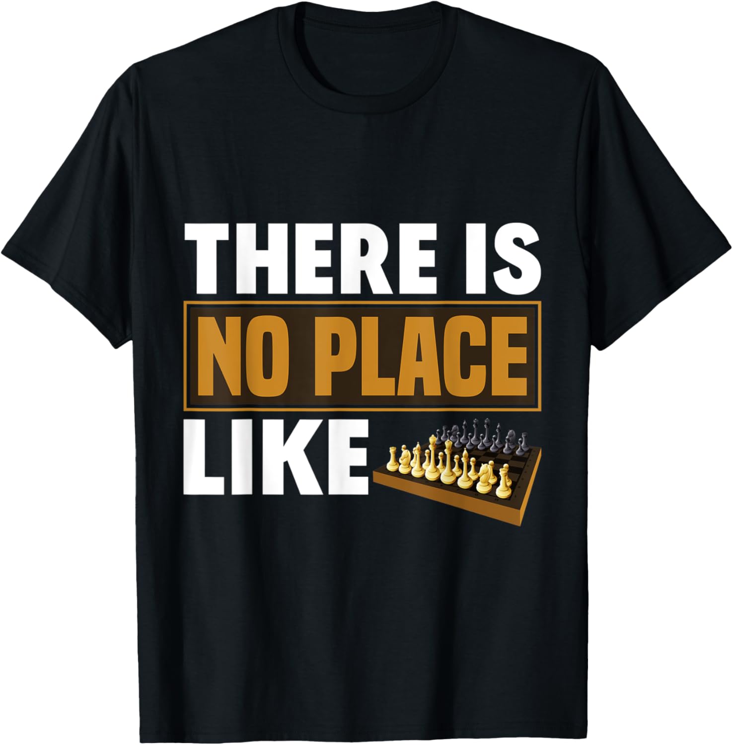 Funny Chess Player There Is No Place Like Home
