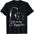 You are My Happy Place Dachshund dog Funny Men Women Kids