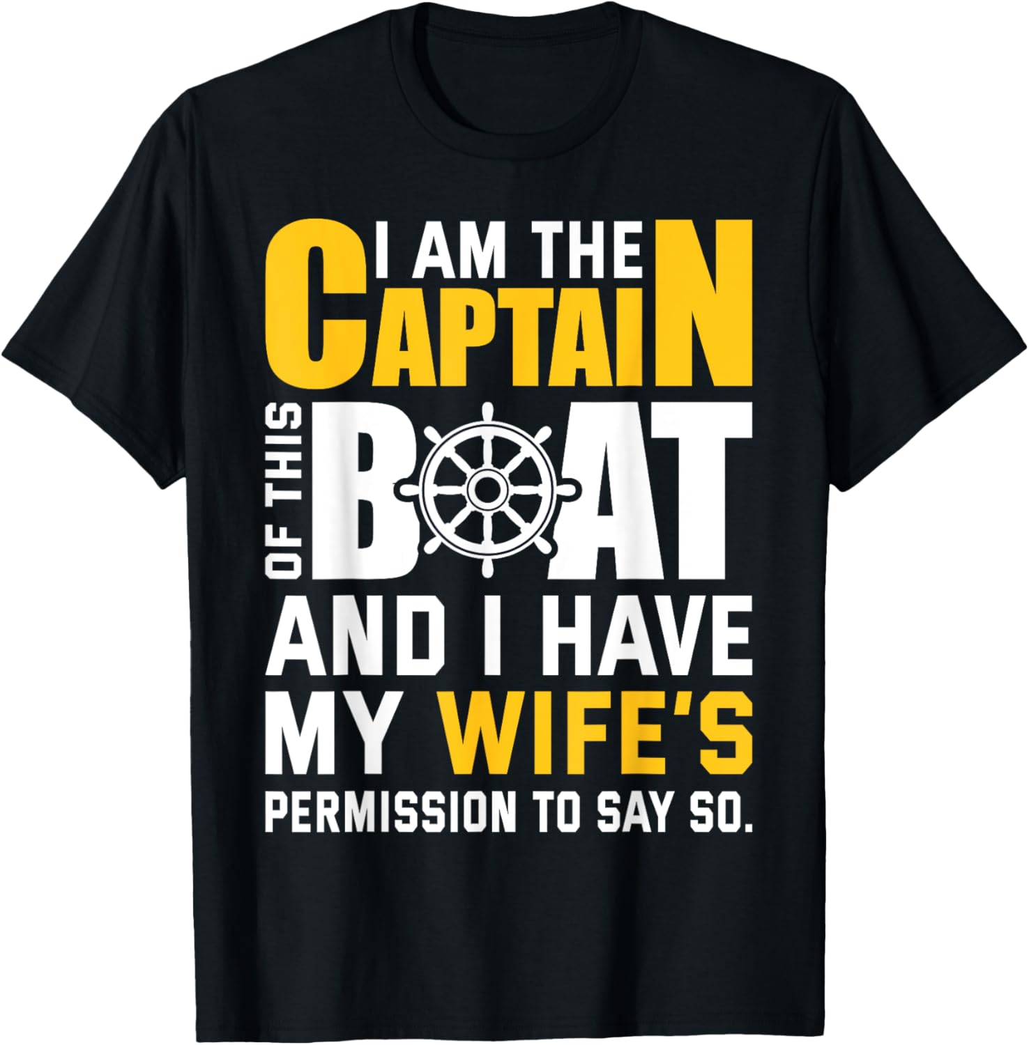 I Am Captain Of Boat Funny Boating