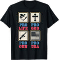 Pro Life Pro God Pro Gun Pro Usa Conservative Patriot