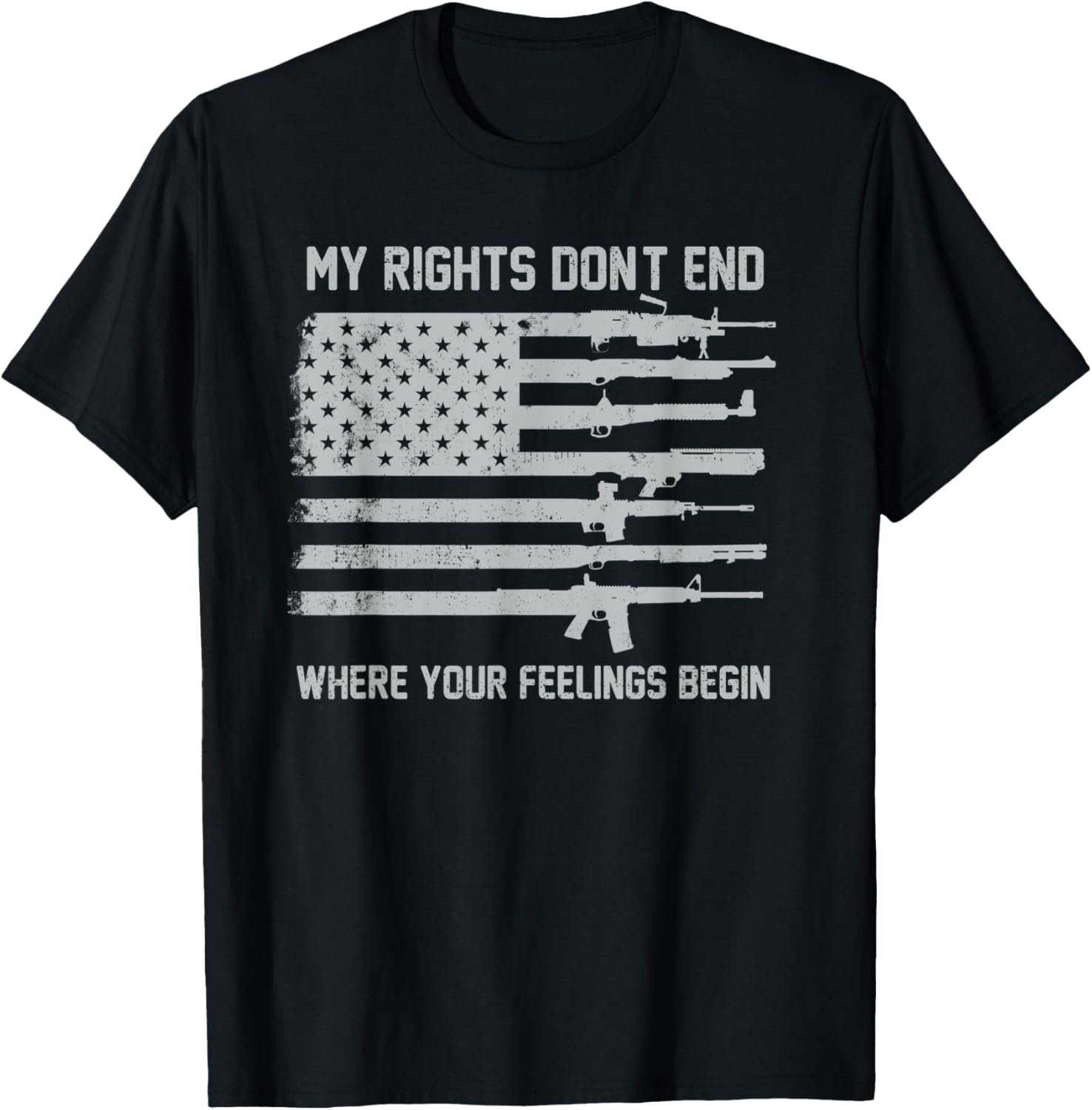 My Rights Dont End Where Your Feelings Begin Usa Guns