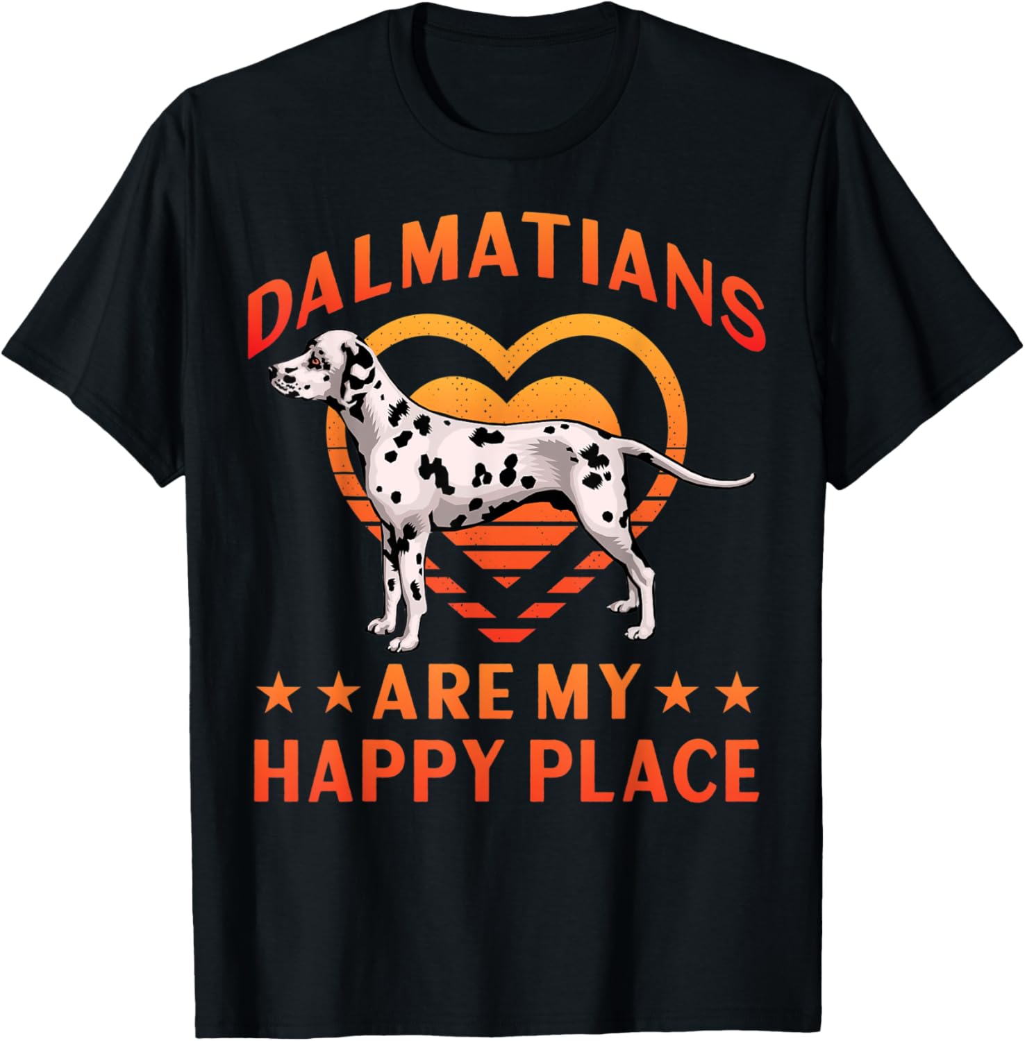 Dalmatians are my happy Place dog funny saying