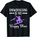 Snowboarder SNOWBOARDING IS MY HAPPY PLACE Girl