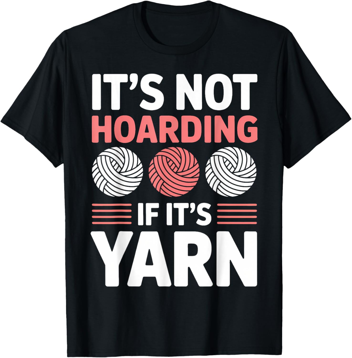 Hoarding Yarn Knitting Funny Crochet Yarn