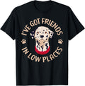 I have got Friend in low Places Dalmatian