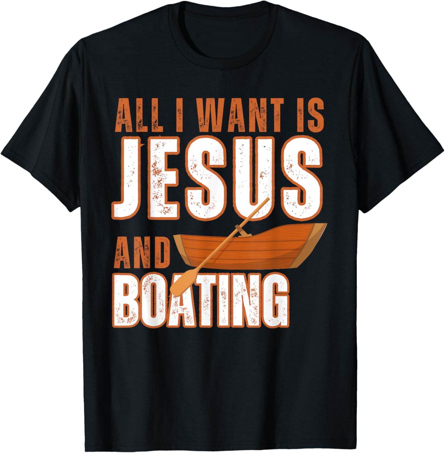 All I Want Is Jesus Boating Funny Christian