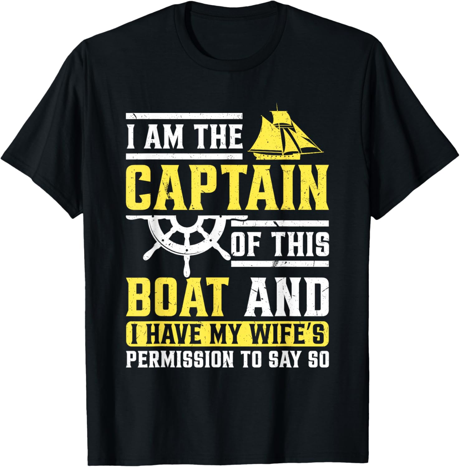 Captain Of Boat Wife Permision Boating Pontoon Boat