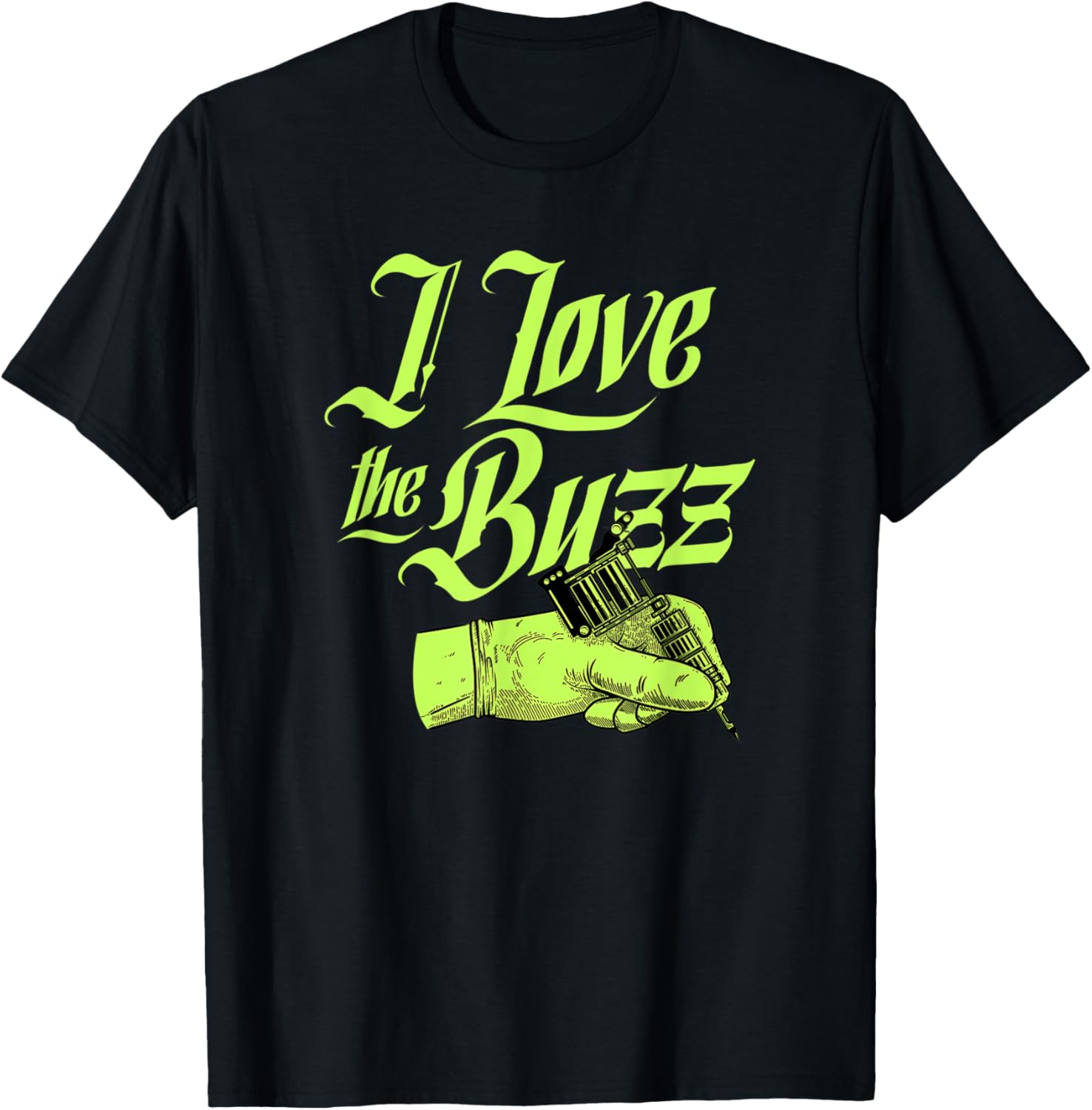 I Love Buzz Ink Tattoo Gun Machine Artist