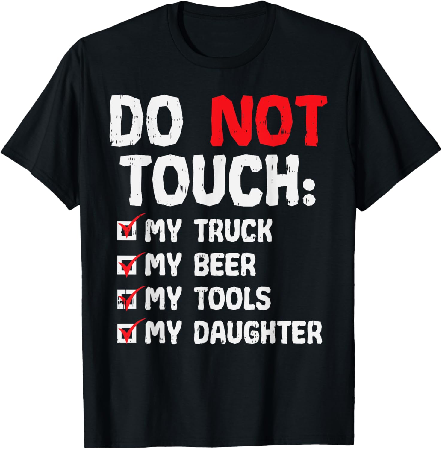 Do Not Touch My Truck Beer Tools Daughter