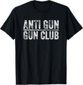 Anti Gun Club Funny Pro Gun 2Nd Amendment Gun Rights
