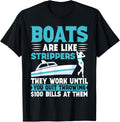 Boats Are Like Strippers Boating Enthusiast