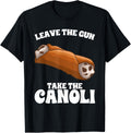 Leave Gun Take Cannoli Foodie Italian Food Lover