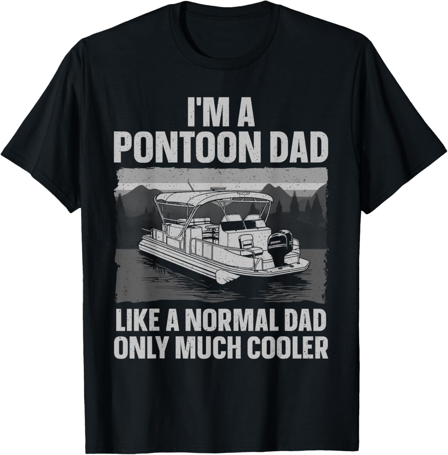 Cool Pontoon Design Men Dad Boating Pontoon Boat