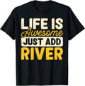 Life Is Awesome Just Add River Raft Boating