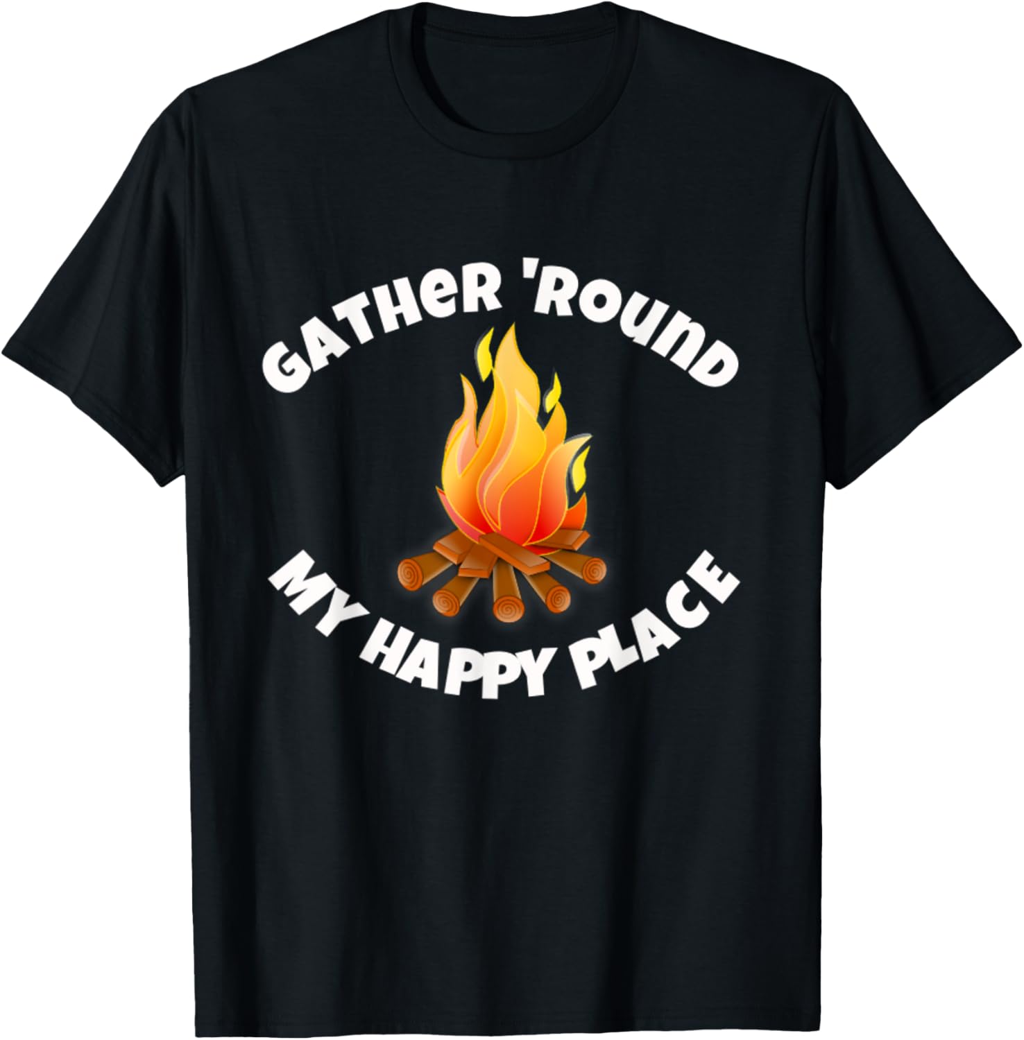 Gather 'Round My Happy Place Campfire Shirt