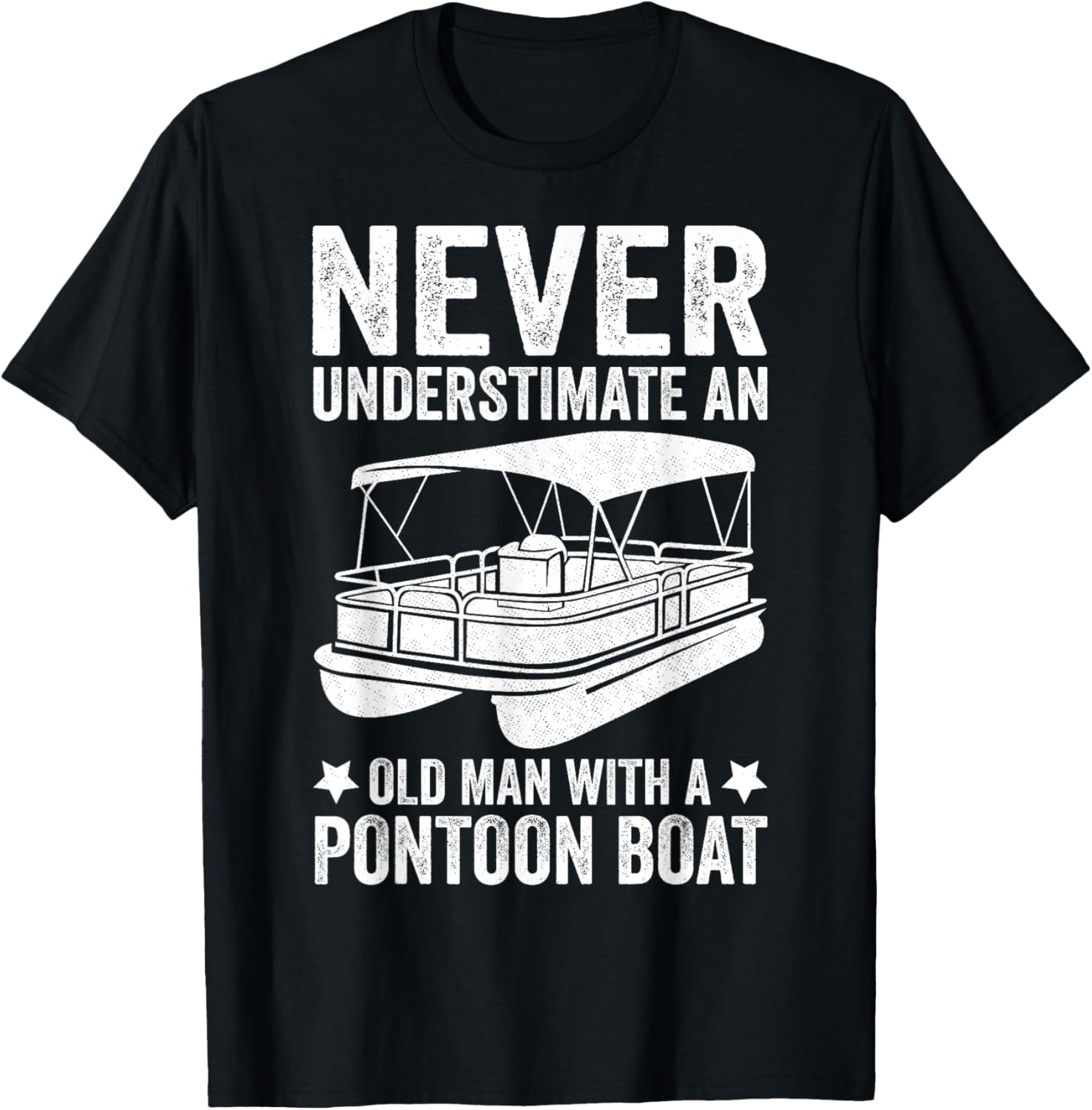 Funny Never Underestimate An Old Man Pontoon Boat