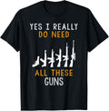 Yes I Really Do Need All These Guns