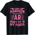 Pro Gun Shirts Women I Carry A Handgun Girls Firearm