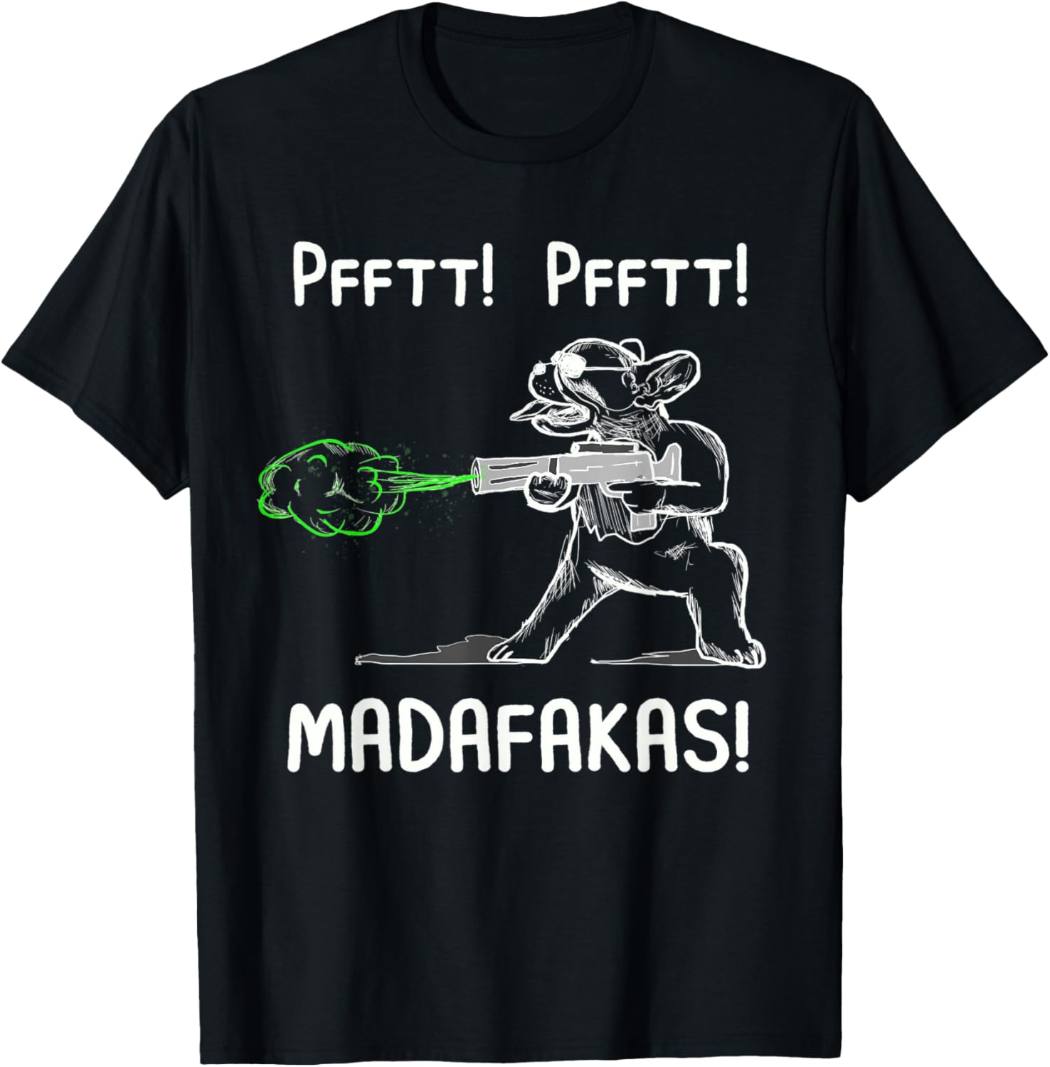 Pfft Madafakas French Bulldog Funny Dog Fart Gun Men Women