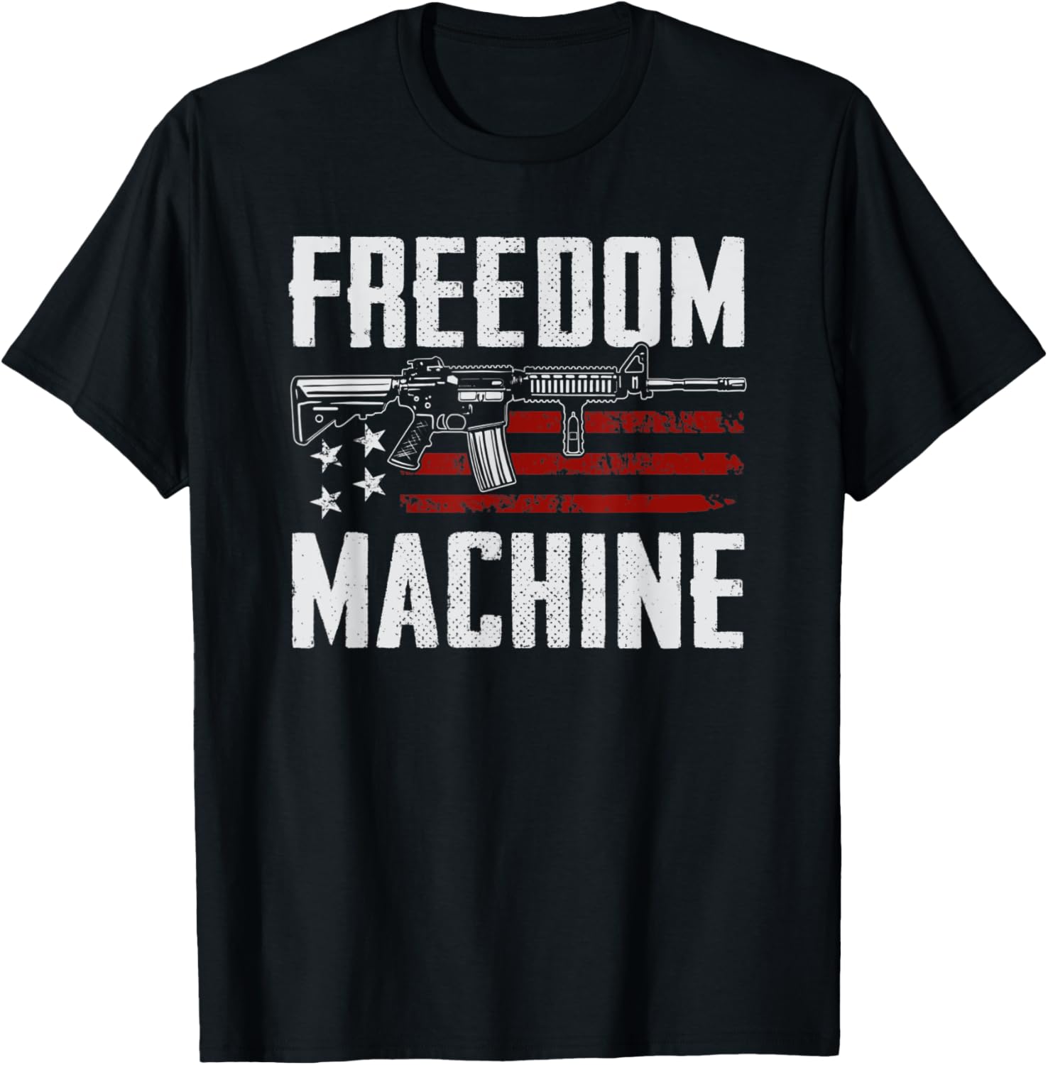 Freedom Machine Pro Guns Ar15 Usa 2Nd Amendment Funny Gun