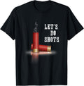 Shotgun Lets Do Shots