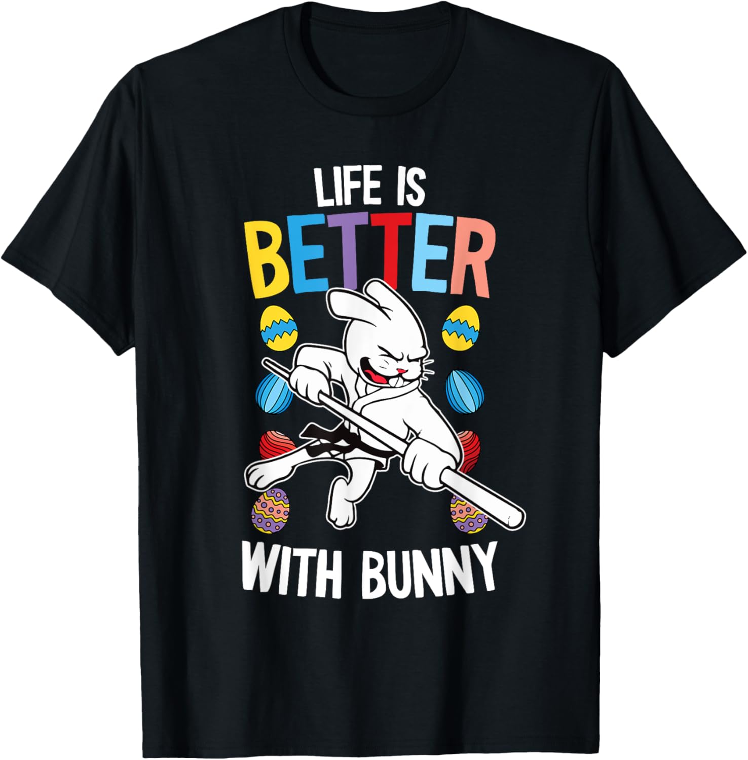 Life Is Better With A Bunny Easter Day Kung Fu Rabbit Boys
