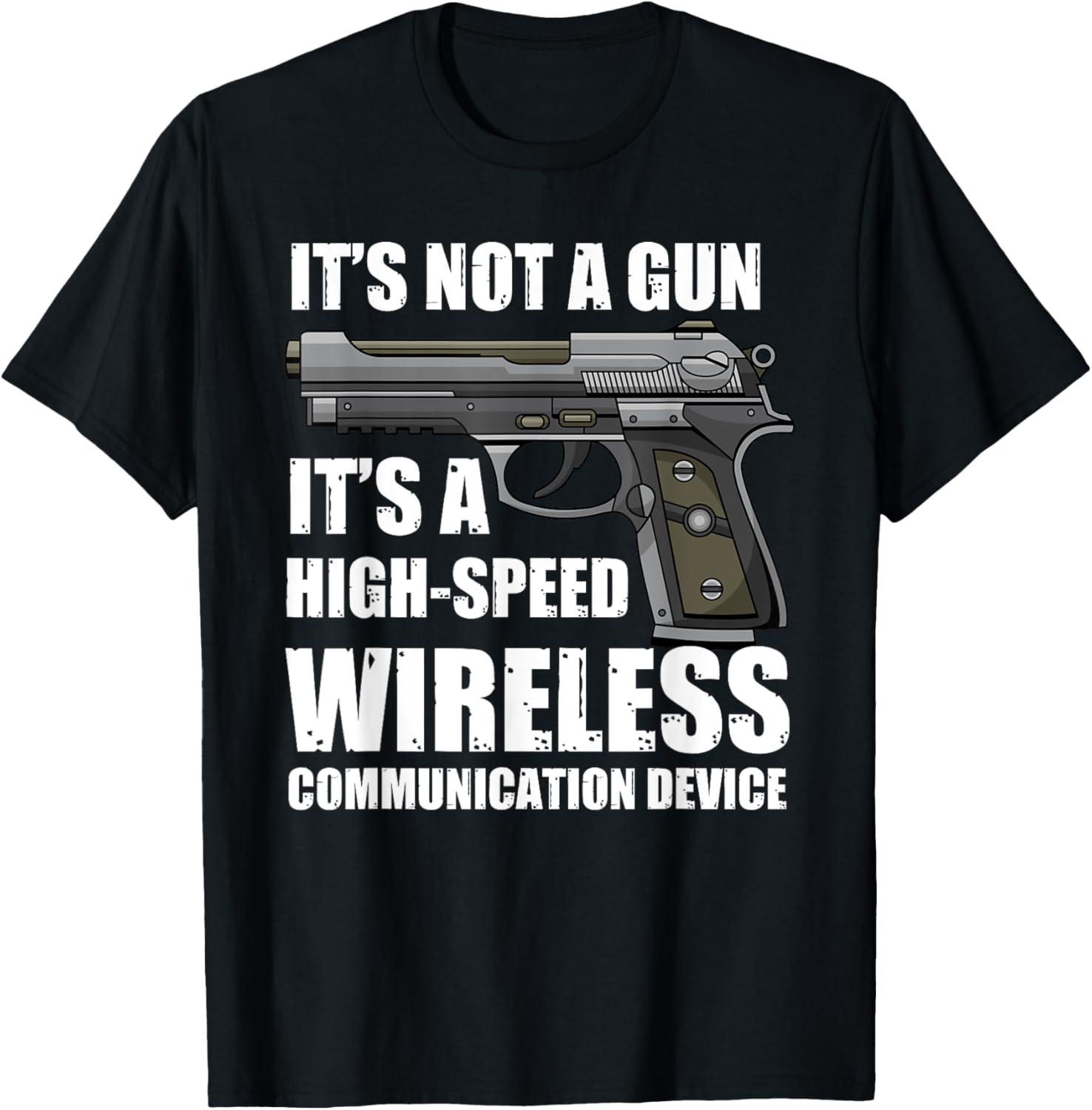 Its Not A Gun Its Wireless Communication Device Funny Gun