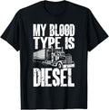 My Blood Type Is Diesel Trucker Diesel Mechanic