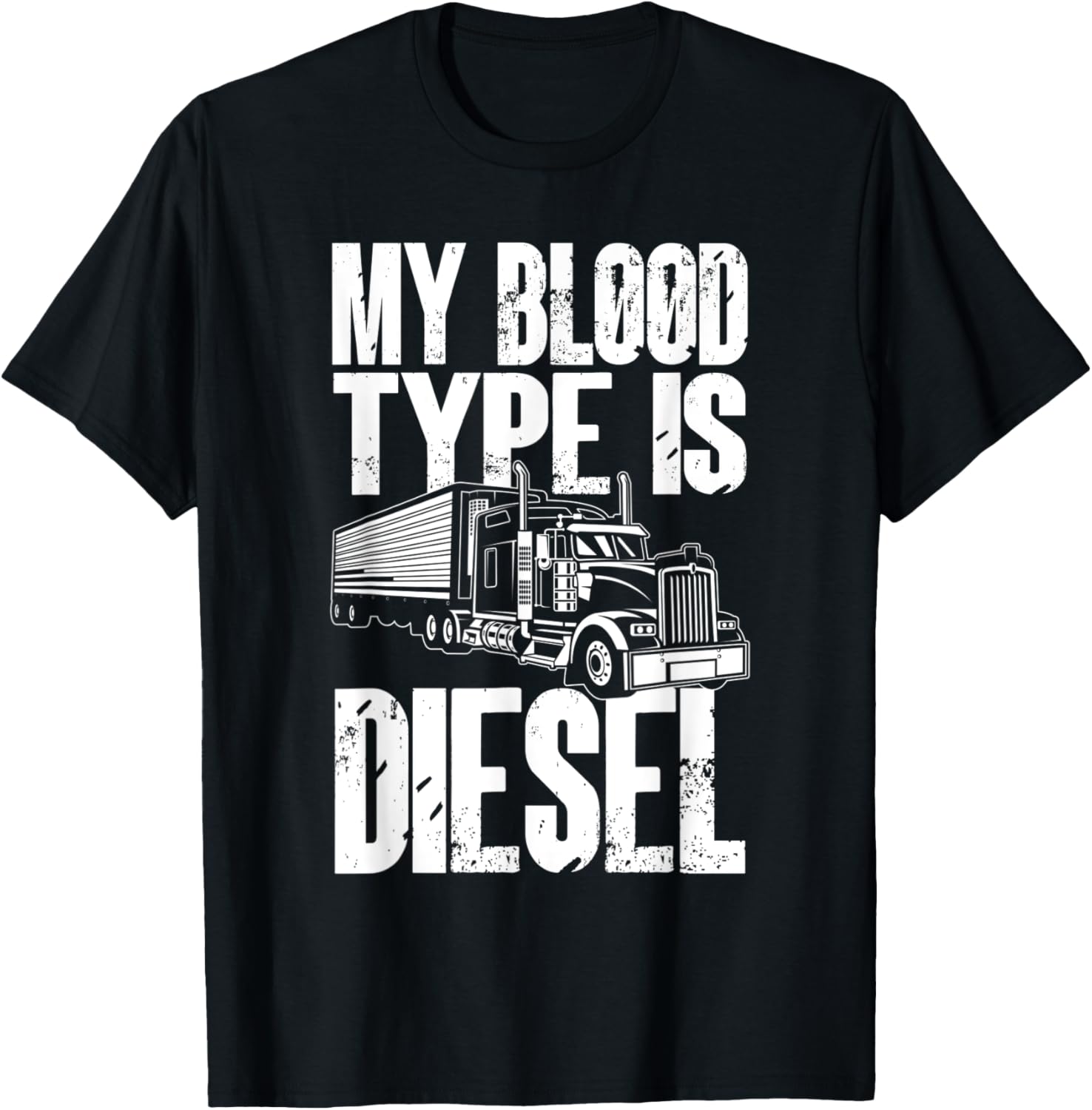 My Blood Type Is Diesel Trucker Diesel Mechanic