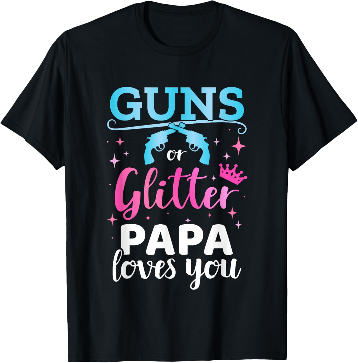 Gender Reveal Guns Or Glitter Papa Matching Baby Party